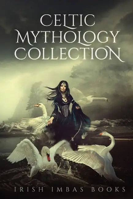 Celtic Mythology Collection (2016) by Brian a. O'Sullivan