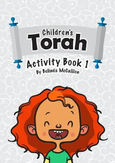 Children's Torah: Activity Book 1 by Belinda McCallion