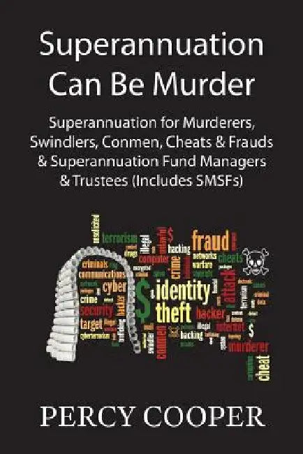 Superannuation Can Be Murder by Percy Cooper