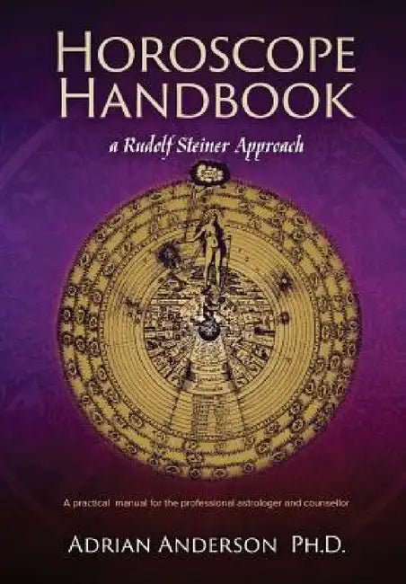 Horoscope Handbook: a Rudolf Steiner Approach by Adrian Anderson