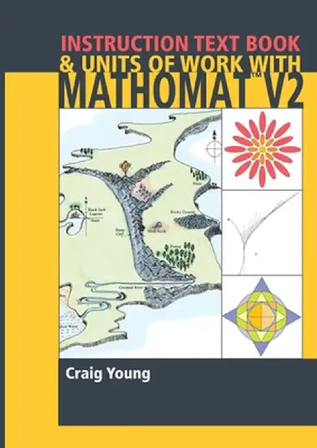 Mathomat Instruction Text Book & Units of Work by Craig Young