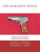 The Makarov Pistol: China Bulgaria & Khyber