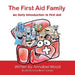 The First Aid Family - An Early Introduction to First Aid by Annabel Wood