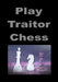 Play Traitor Chess by Issachar Saberhagen, Jessy Carlisle