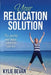 Your Relocation Solution: Be healthy and happy wherever you are by Kylie Bevan