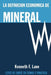 La Definición Económica de Mineral: Leyes de corte en la teoría y en la práctica by Kenneth F. Lane