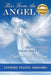Kiss From An Angel - How to Turn Your Grief into A Gift from Heaven by Amoloria Lourdes Villena