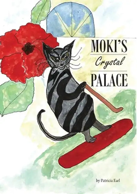 Moki's Crystal Palace by Patricia Earl