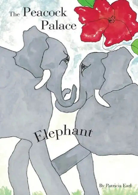 The Peacock Palace Elephant by Patricia Earl