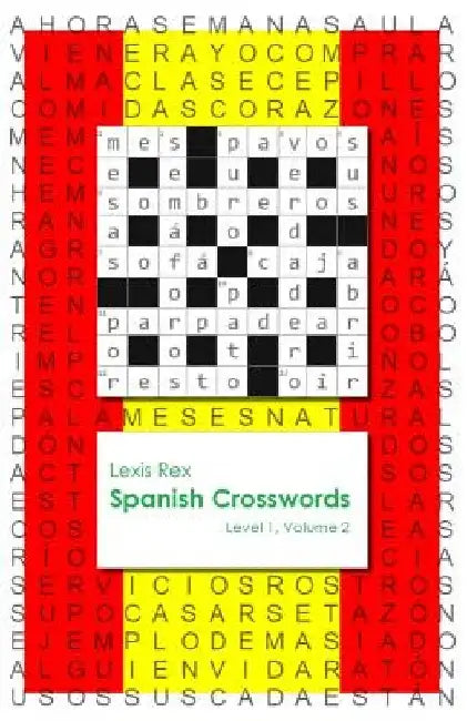 Spanish Crosswords: Level 1 by Lexis Rex