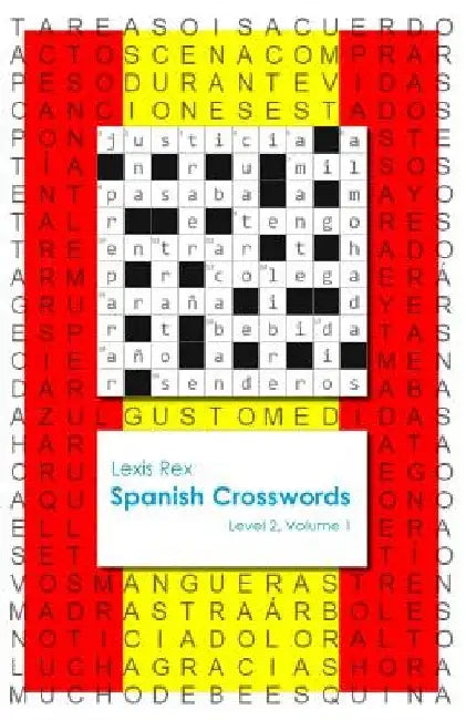 Spanish Crosswords: Level 2 by Lexis Rex