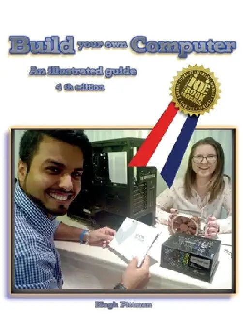 Build your own Computer: An illustrated guide by Hugh Pittman