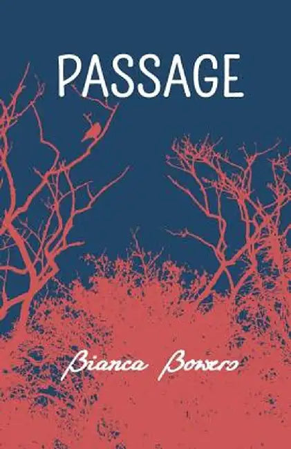 Passage by Bianca Bowers
