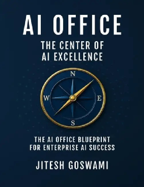 AI Office: The Center of AI Excellence by Jitesh Goswami