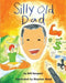 Silly Old Dad by Stephen Read