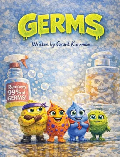 Germs by Grant Kurzman, Grant Kurzman