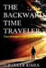 The Backward Time Traveler by Parker Rimes