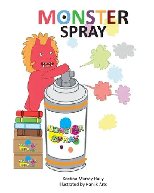 Monster Spray by Hanlik Arts