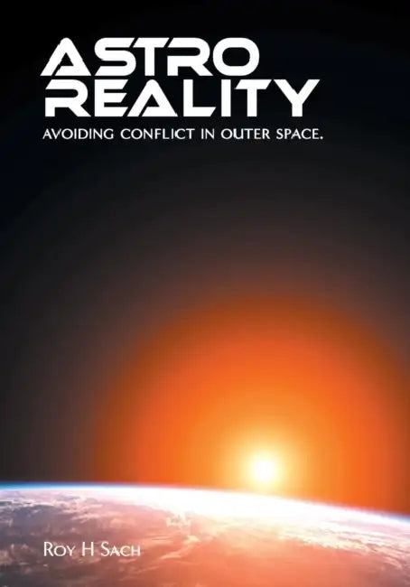 Astro Reality by Roy H. Sach