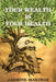 Your Wealth is your Health: Vibrant health naturally! by Jasmine Makings