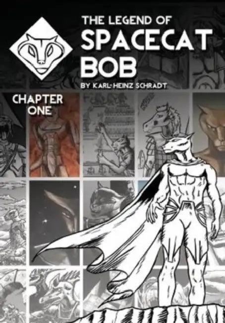 The Legend of Spacecat Bob - Chapter One: Chapter One by Karl-Heinz Schradt