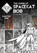 The Legend of Spacecat Bob - Chapter One: Chapter One by Karl-Heinz Schradt