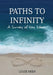 Paths to Infinity by Louie Neen