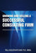 Growing and Selling a Successful Consulting Firm by Raj Aseervatham