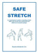 Safe Stretch: A comprehensive guide to stretching which takes into account the similarities and differences between people by Rowland Paul Benjamin