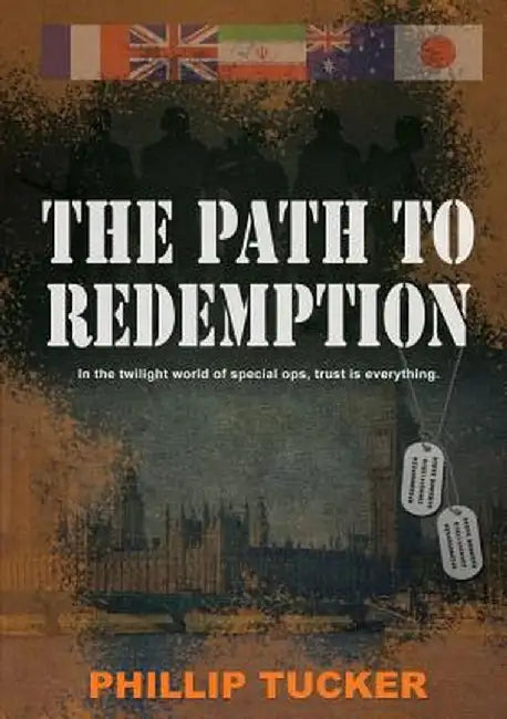 The Path to Redemption by Phillip J. Tucker