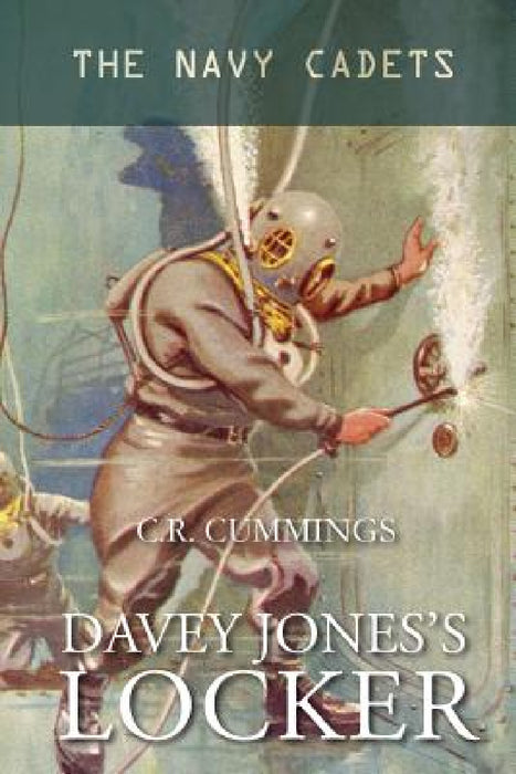 Davey Jones's Locker: The Navy Cadets by Christopher Cummings
