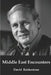 Middle East Encounters by David Robert Balderstone