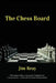 The Chess Board by Jim E. Reay