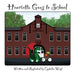 Henrietta Goes to School by Ophelia West, Ophelia West
