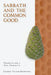 Sabbath and the Common Good by George Victor Browning