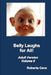 Belly Laughs for All - Volume 5 by Roberta Cava