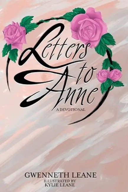 Letters to Anne - A Devotional by Gwenneth Leane