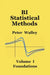 Bi Statistical Methods: Volume I: Foundations by Peter Walley