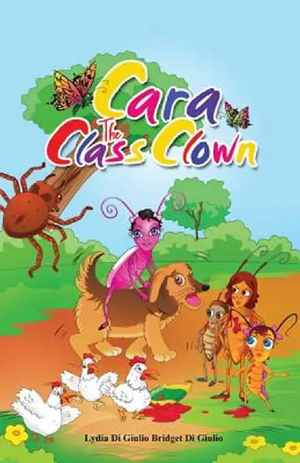 Cara the Class Clown by Lydia Di Giulio