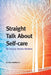 Straight Talk About Self-care for Human Service Workers by John Ashfield