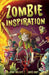Zombie Inspiration! by Adam Wallace, James Hart