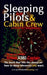 Sleeping For Pilots & Cabin Crew (And Other Insomniacs) by Anonymous Airbus A380 Captain