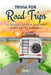 Trivia for Road Trips: 50 Quizzes to Keep Everyone Happy on the Highway: A perfect mix of classic trivia for couples, friends, and families on the go by Printing, Golden Lab