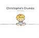 Christophes Crumbs