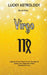 Lucky Astrology - Virgo: Tapping into the Powers of Your Sun Sign for Greater Luck, Happiness, Health, Abundance & Love by Lani Sharp