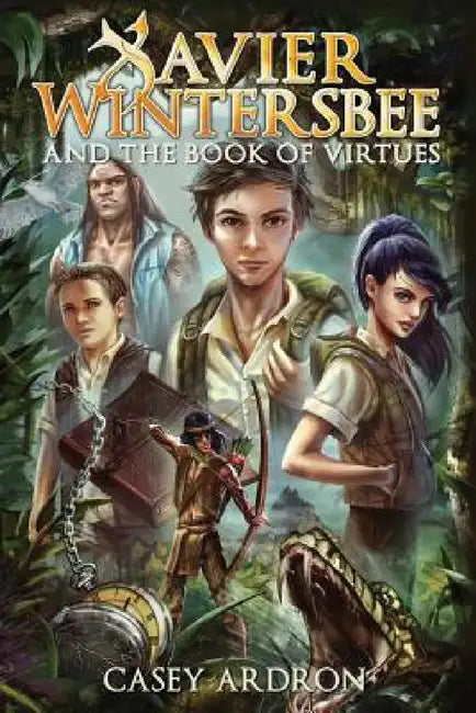 Xavier Wintersbee and the Book Of Virtues by Casey Ardron