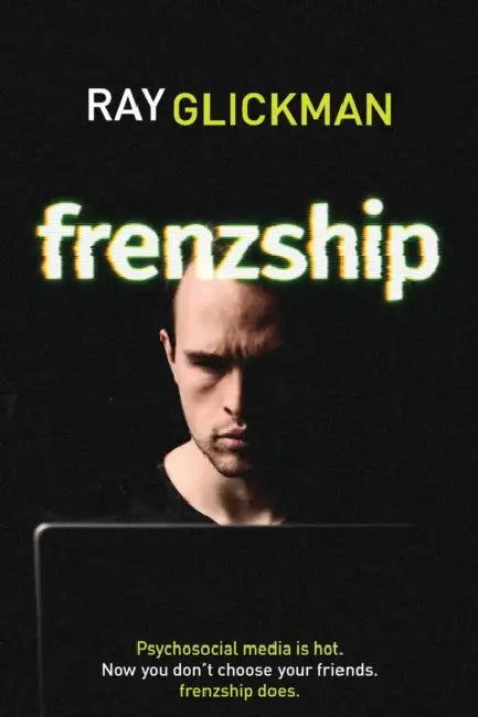 Frenzship by Ray Glickman