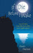 If I Die Before I Wake by Martii MacLean