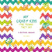 My Crazy Kids and the Things they Say by Amy Curran