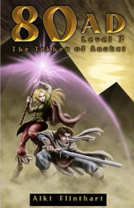 80AD - The Tekhen of Anuket (Book 3) by Aiki Flinthart, Jason Seabaugh